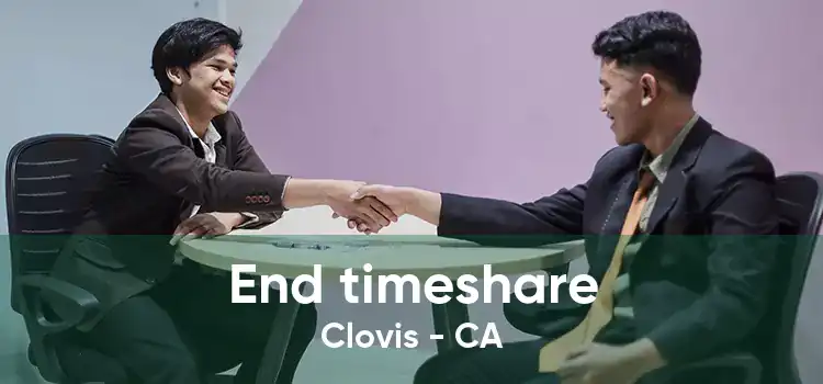 End timeshare Clovis - CA