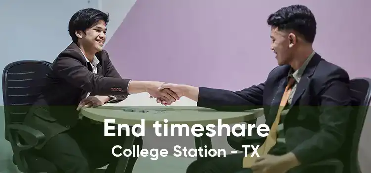 End timeshare College Station - TX