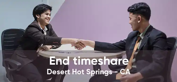 End timeshare Desert Hot Springs - CA