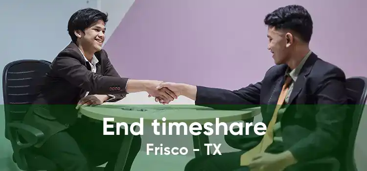 End timeshare Frisco - TX