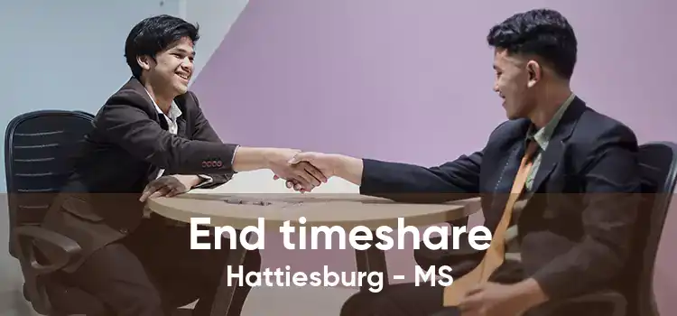 End timeshare Hattiesburg - MS