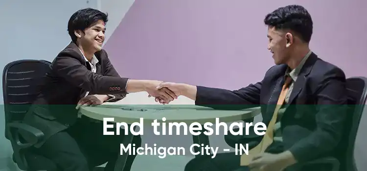 End timeshare Michigan City - IN