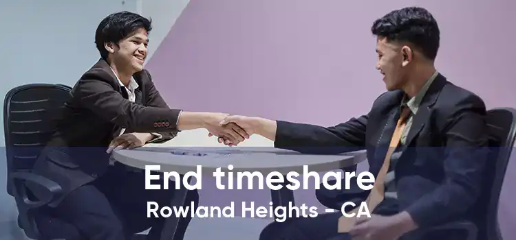 End timeshare Rowland Heights - CA