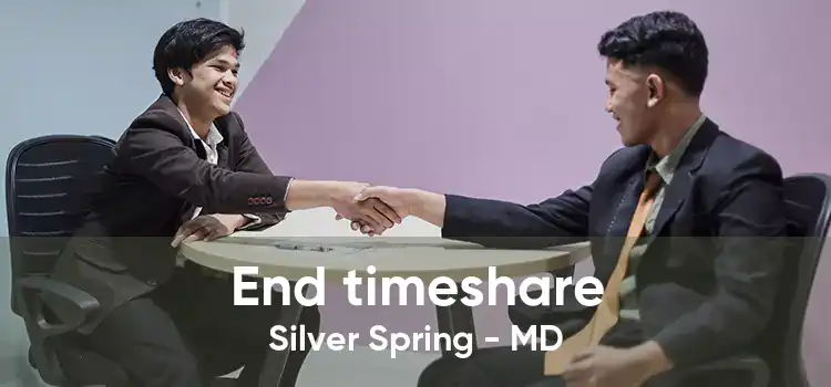 End timeshare Silver Spring - MD