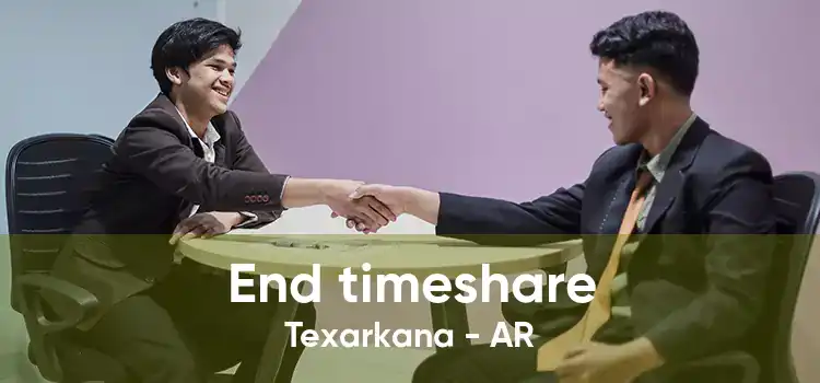 End timeshare Texarkana - AR