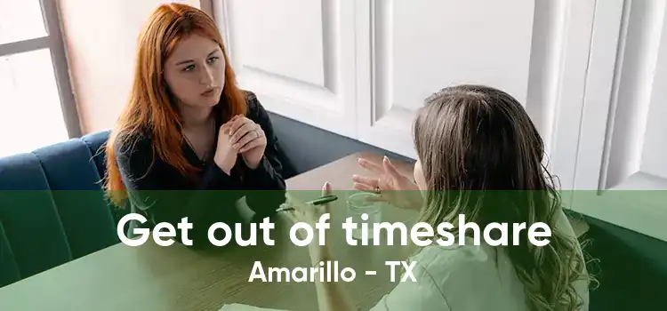 Get out of timeshare Amarillo - TX