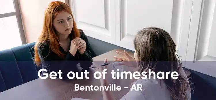 Get out of timeshare Bentonville - AR