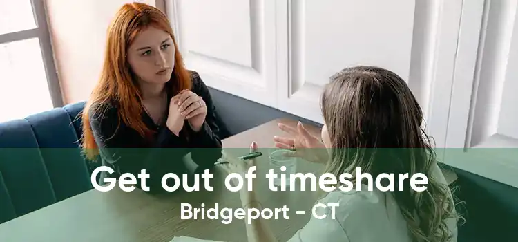 Get out of timeshare Bridgeport - CT