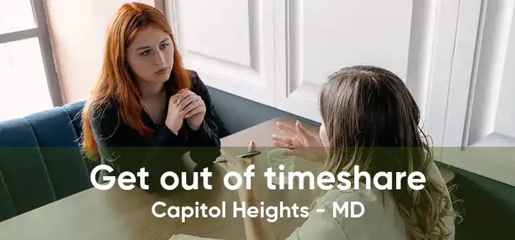 Get out of timeshare Capitol Heights - MD