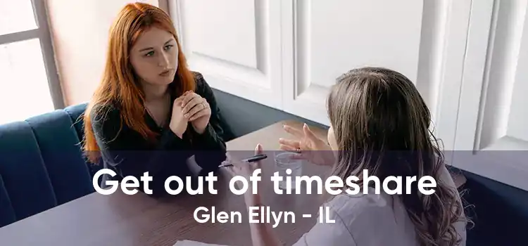 Get out of timeshare Glen Ellyn - IL