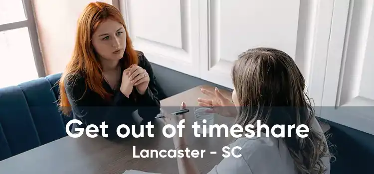 Get out of timeshare Lancaster - SC