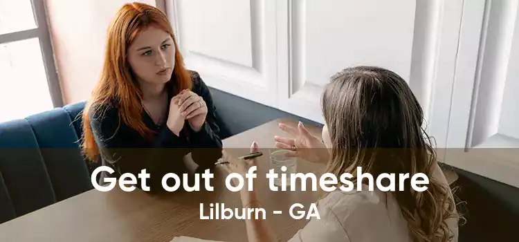 Get out of timeshare Lilburn - GA