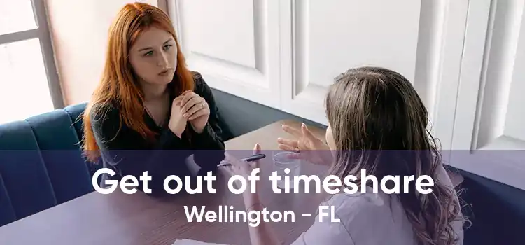 Get out of timeshare Wellington - FL