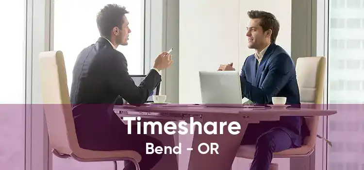 Timeshare Bend - OR