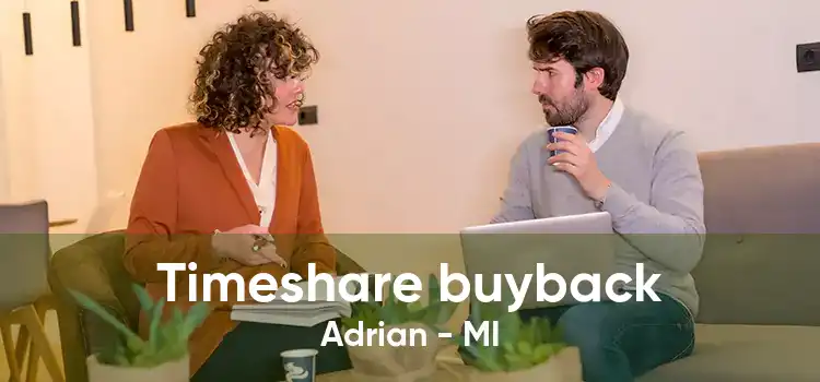 Timeshare buyback Adrian - MI