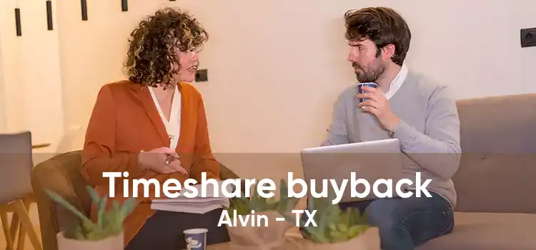 Timeshare buyback Alvin - TX