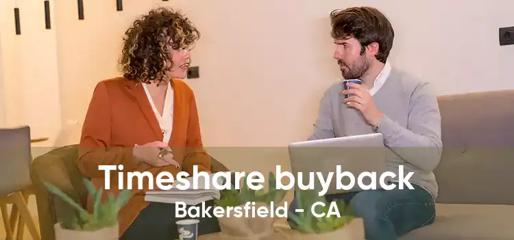 Timeshare buyback Bakersfield - CA