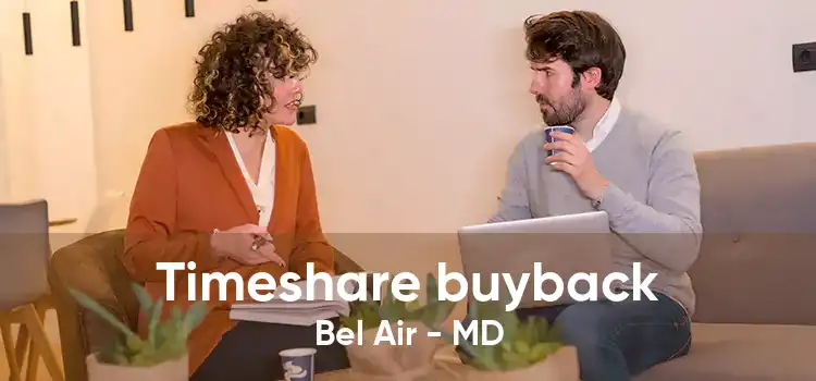 Timeshare buyback Bel Air - MD