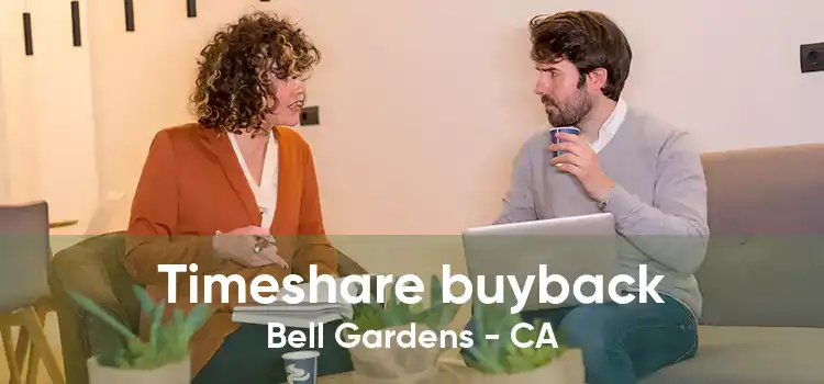 Timeshare buyback Bell Gardens - CA