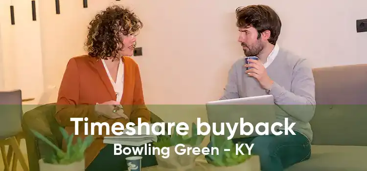 Timeshare buyback Bowling Green - KY