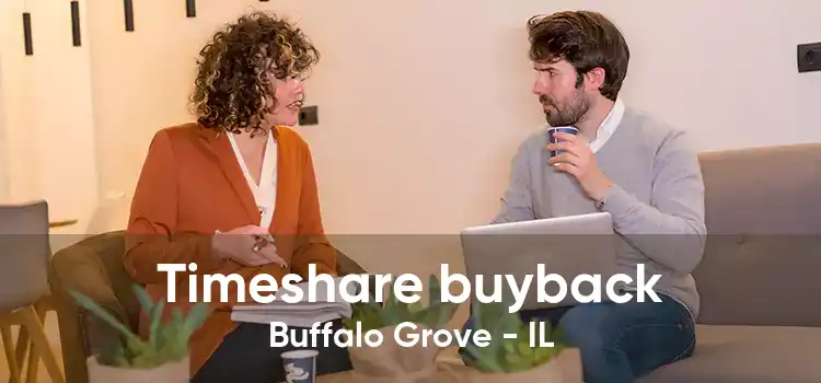 Timeshare buyback Buffalo Grove - IL