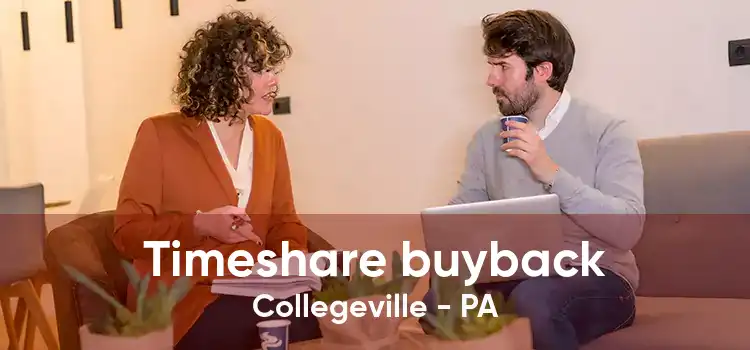 Timeshare buyback Collegeville - PA