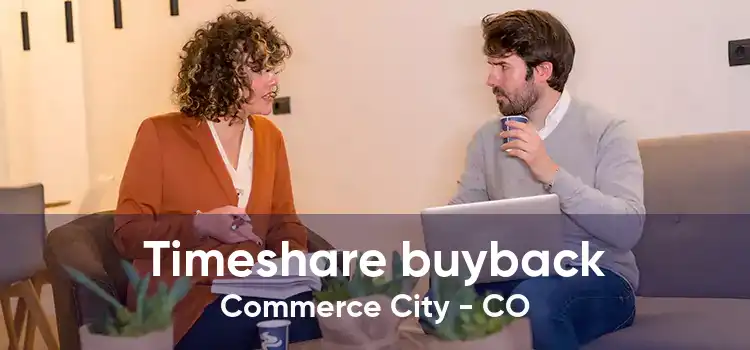 Timeshare buyback Commerce City - CO