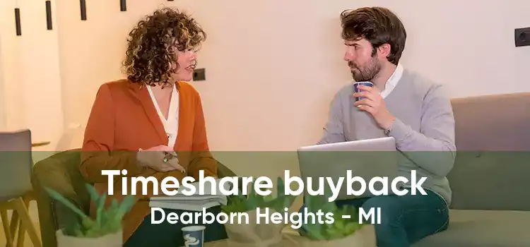 Timeshare buyback Dearborn Heights - MI