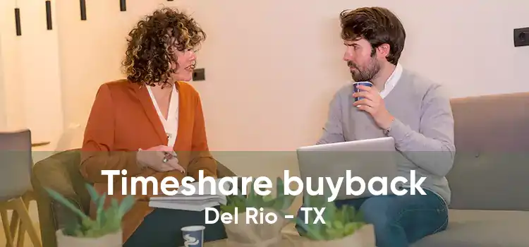 Timeshare buyback Del Rio - TX