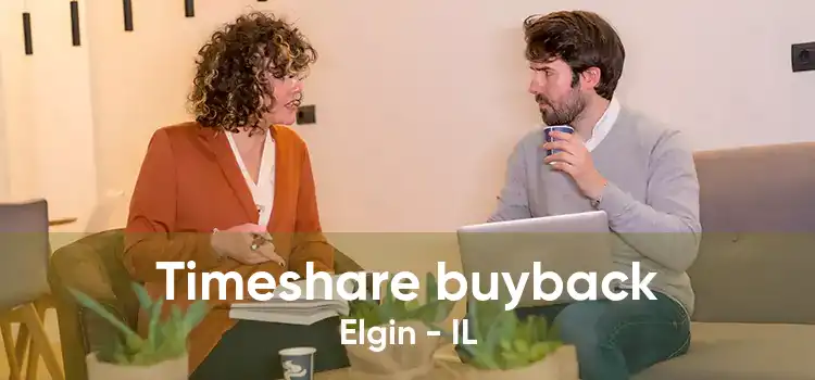 Timeshare buyback Elgin - IL