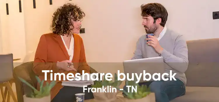 Timeshare buyback Franklin - TN