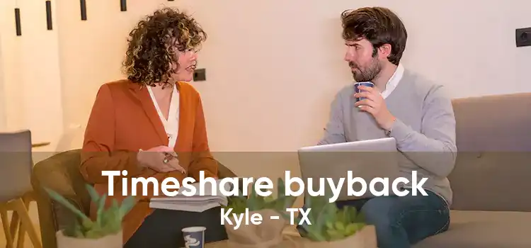 Timeshare buyback Kyle - TX