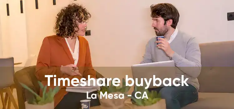 Timeshare buyback La Mesa - CA