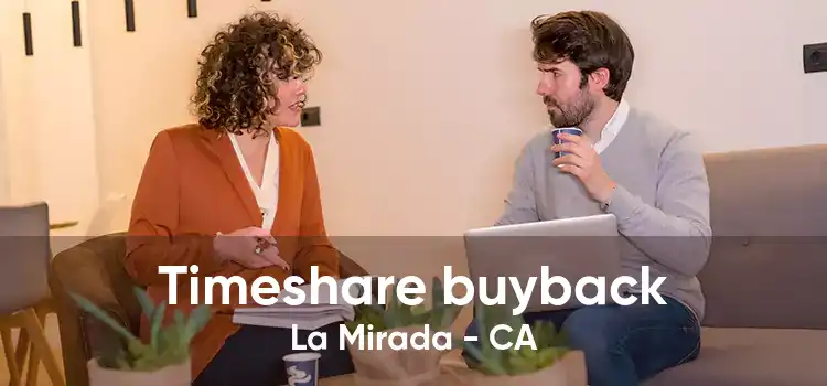 Timeshare buyback La Mirada - CA