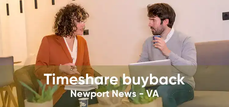 Timeshare buyback Newport News - VA