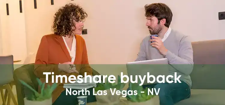 Timeshare buyback North Las Vegas - NV