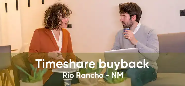 Timeshare buyback Rio Rancho - NM