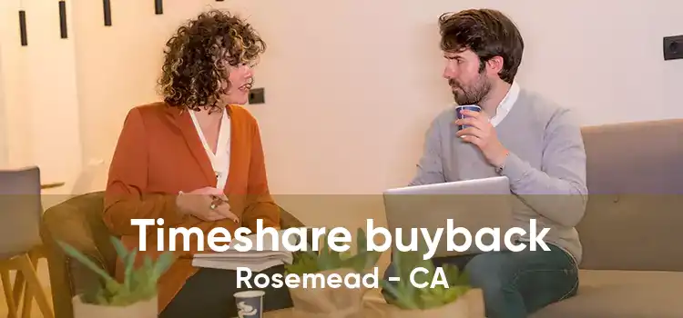 Timeshare buyback Rosemead - CA