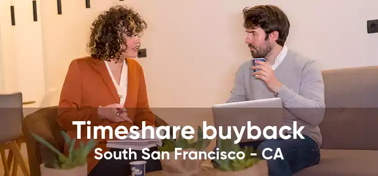 Timeshare buyback South San Francisco - CA