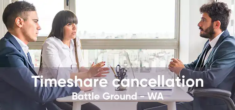 Timeshare cancellation Battle Ground - WA