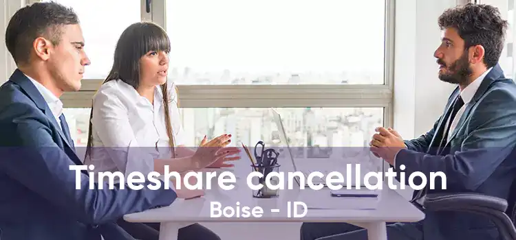 Timeshare cancellation Boise - ID