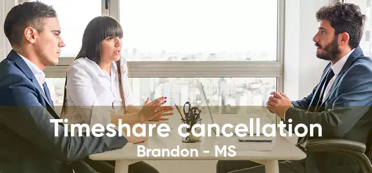 Timeshare cancellation Brandon - MS