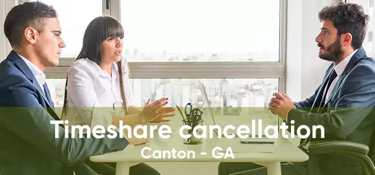 Timeshare cancellation Canton - GA