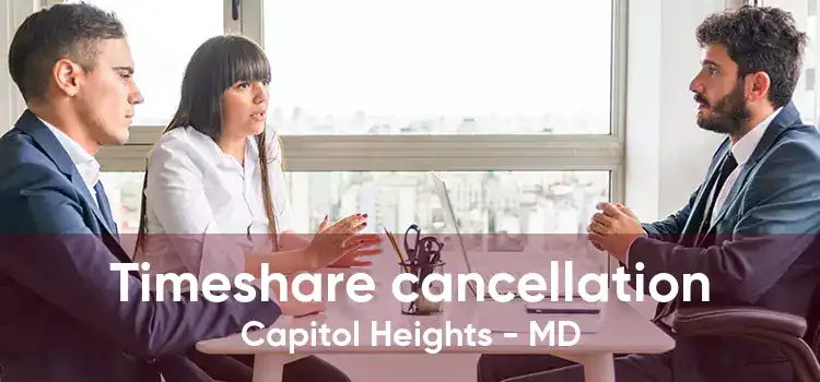 Timeshare cancellation Capitol Heights - MD