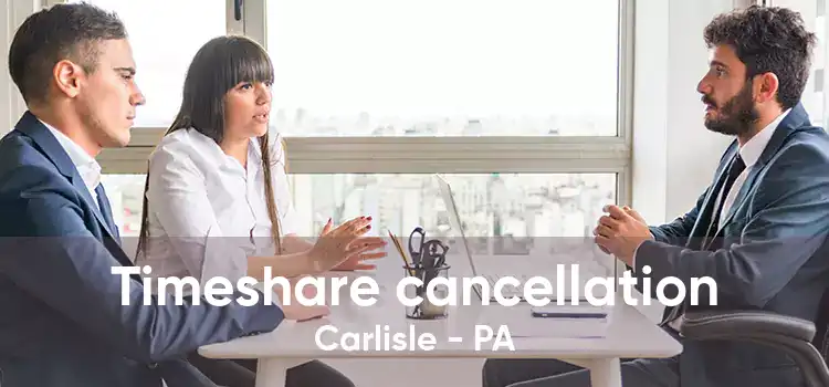 Timeshare cancellation Carlisle - PA