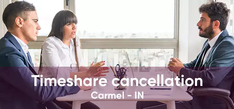 Timeshare cancellation Carmel - IN