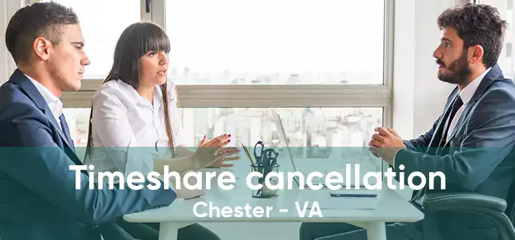 Timeshare cancellation Chester - VA