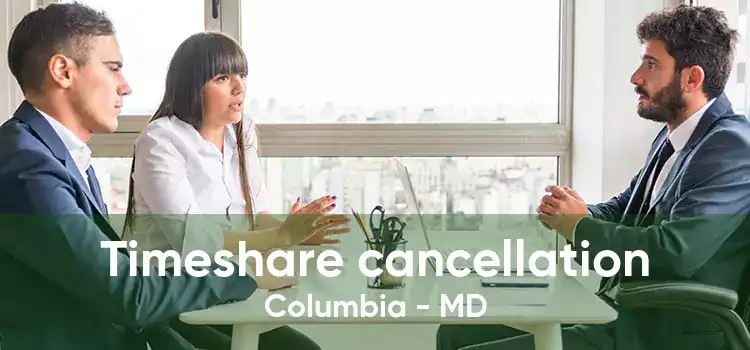 Timeshare cancellation Columbia - MD