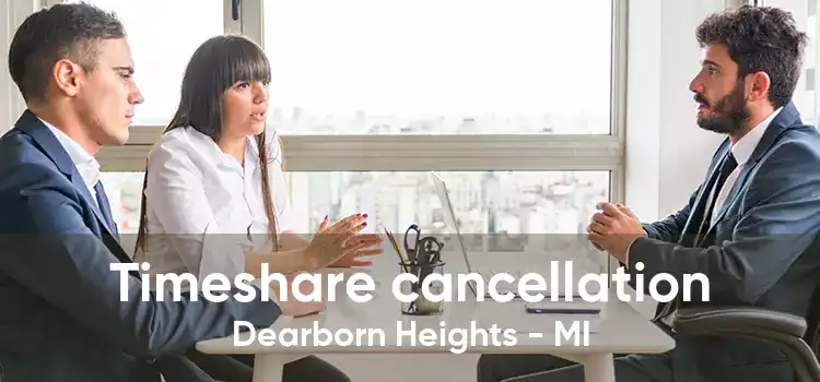 Timeshare cancellation Dearborn Heights - MI