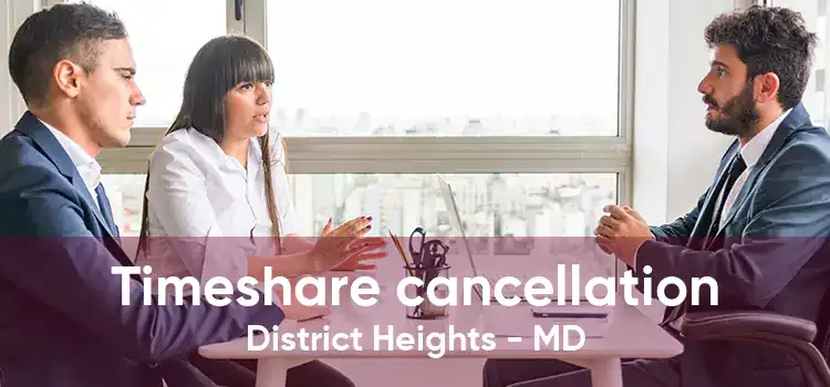 Timeshare cancellation District Heights - MD